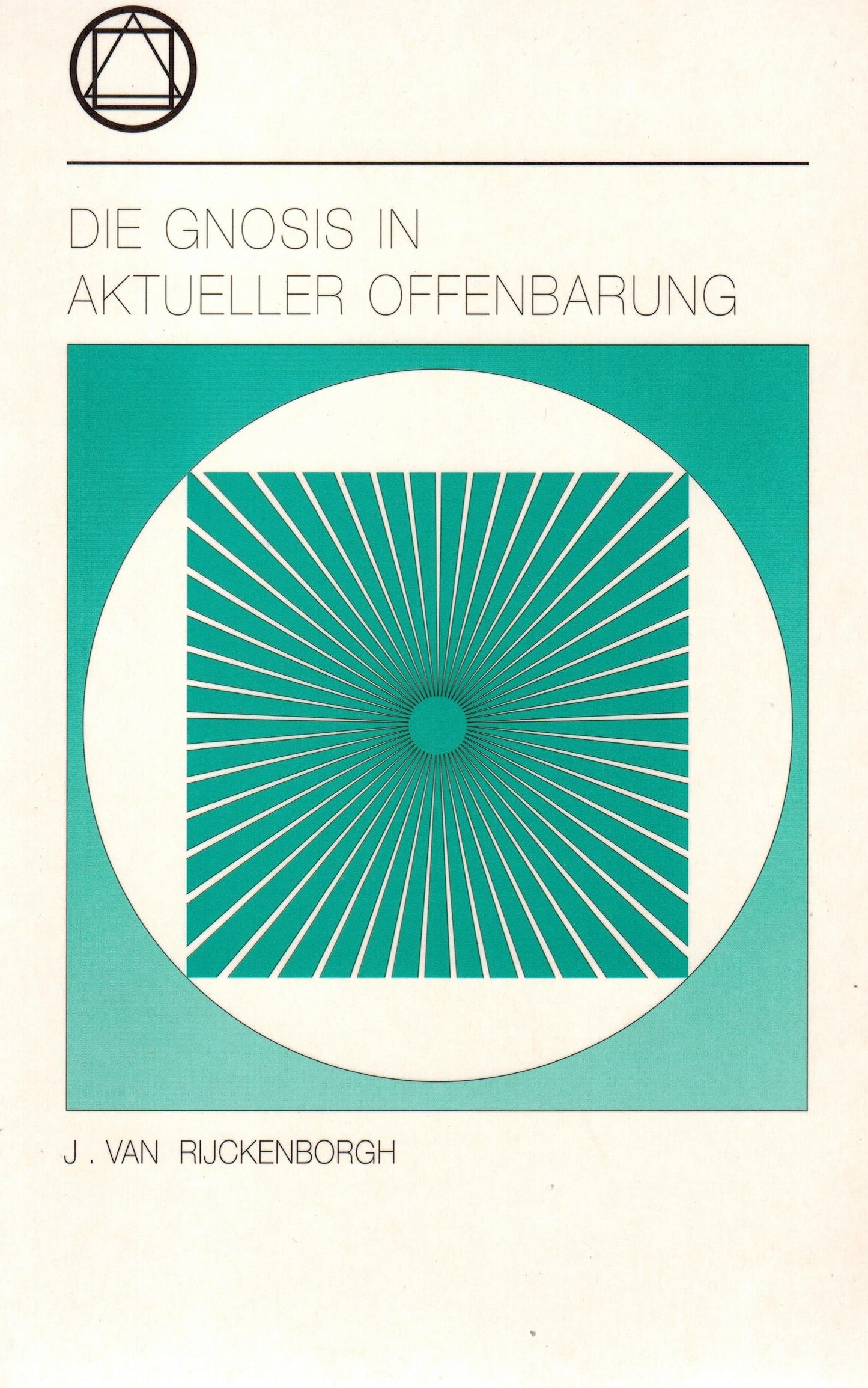Die Gnosis in aktueller Offenbarung