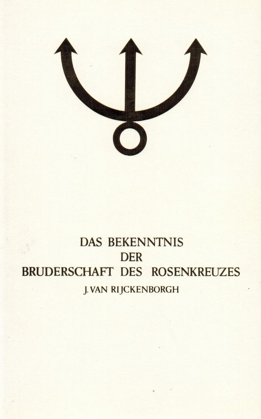 Das Bekenntnis der Bruderschaft des Rosenkreuzes