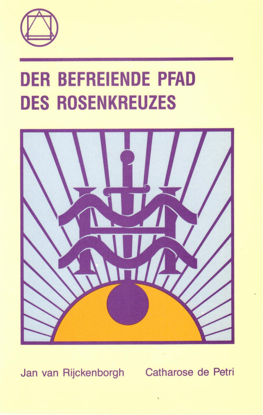 Der befreiende Pfad des Rosenkreuzes