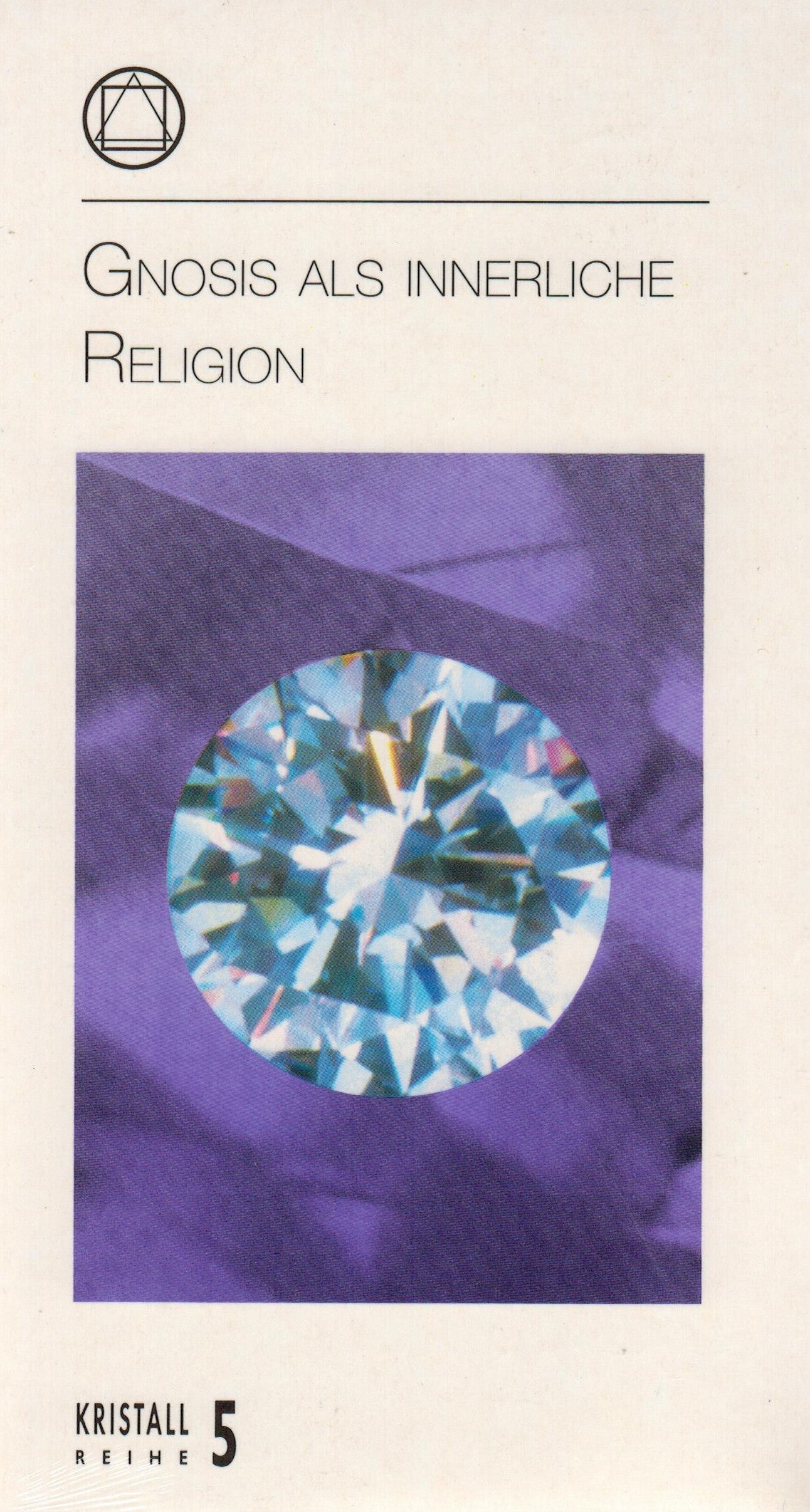 Gnosis als innerliche Religion
