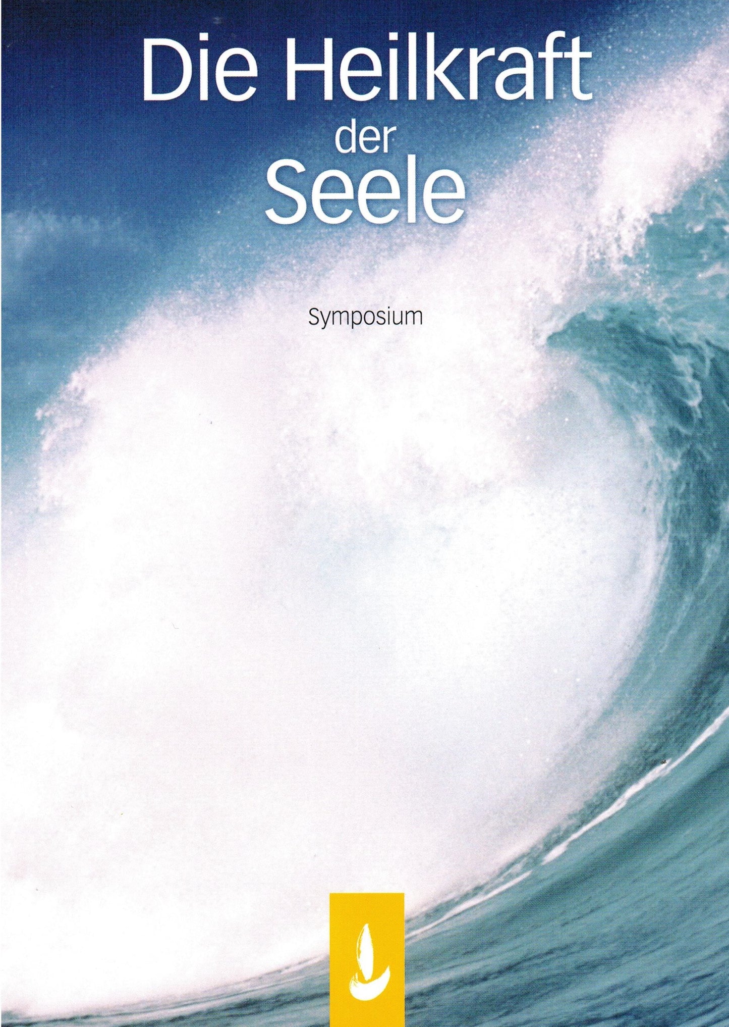 Die Heilkraft der Seele