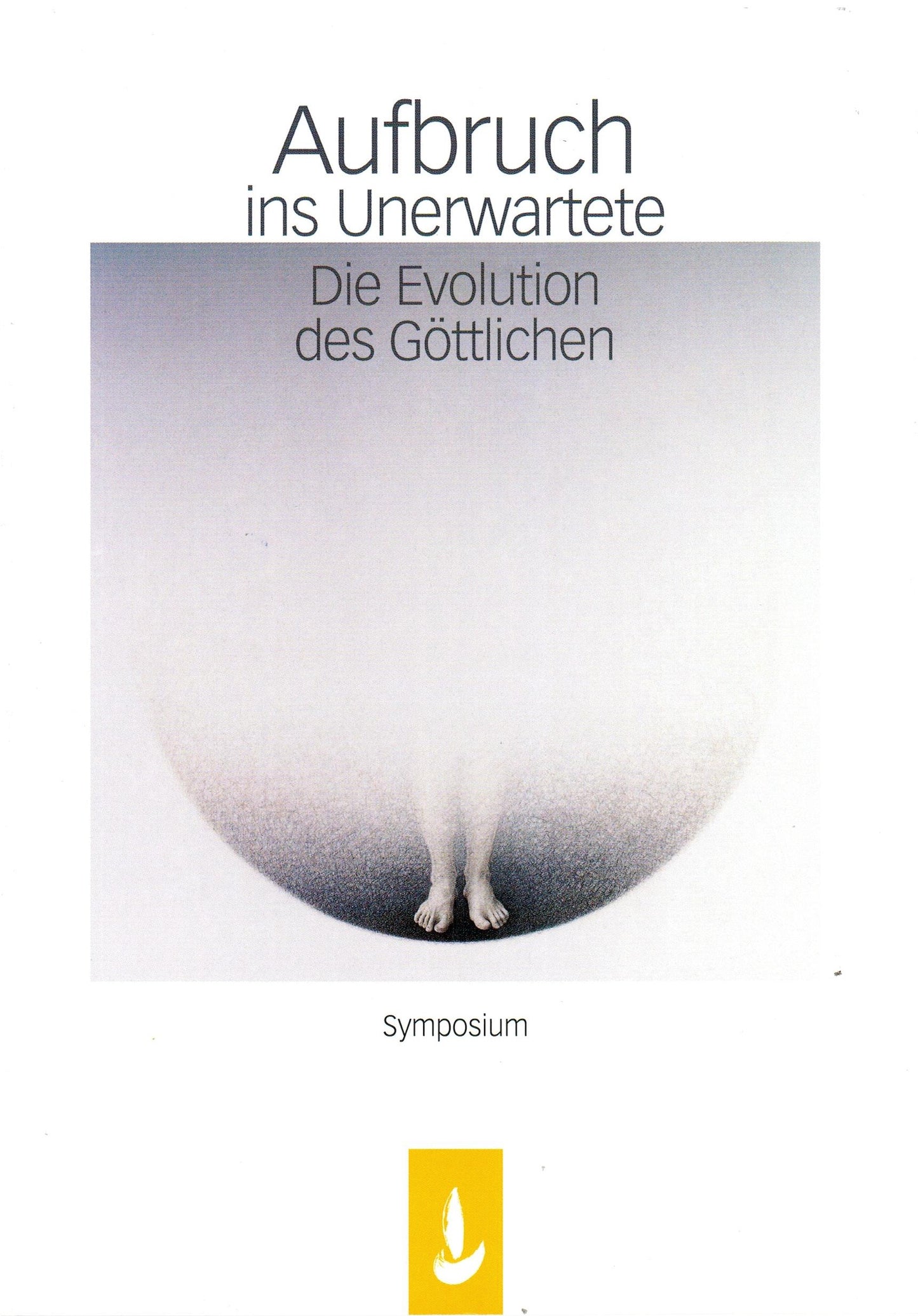 Aufbruch ins Unerwartete - Die Evolution des Göttlichen - Sri Aurobindo und Rosenkreuz im Dialog