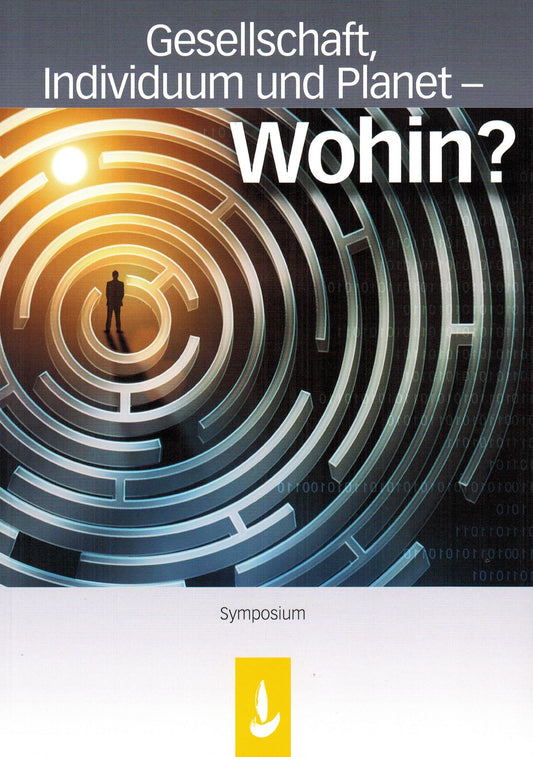 Gesellschaft, Individuum und Planet - Wohin?