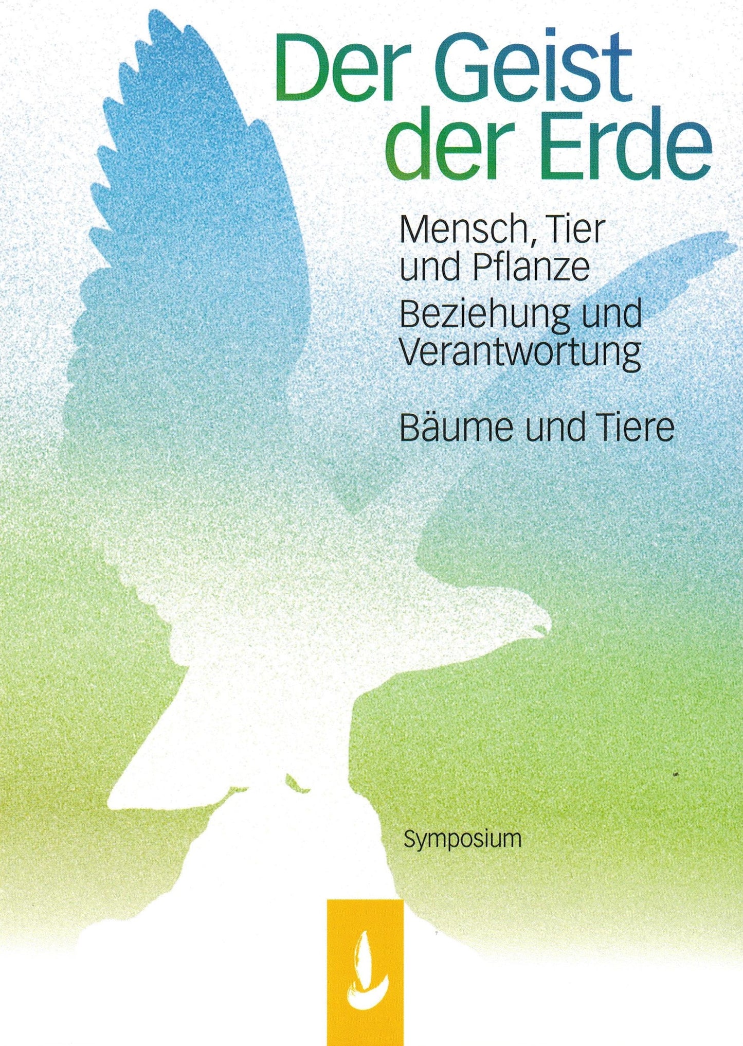 Der Geist der Erde - Bäume und Tiere