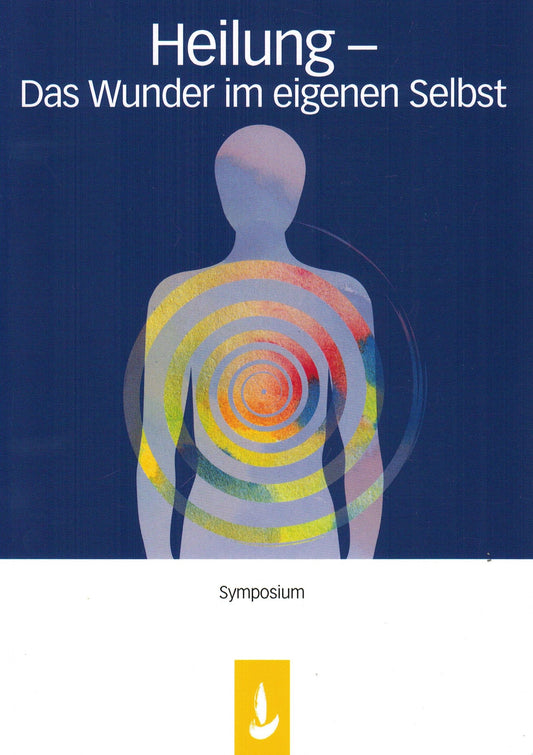 Heilung - Das Wunder im eigenen Selbst