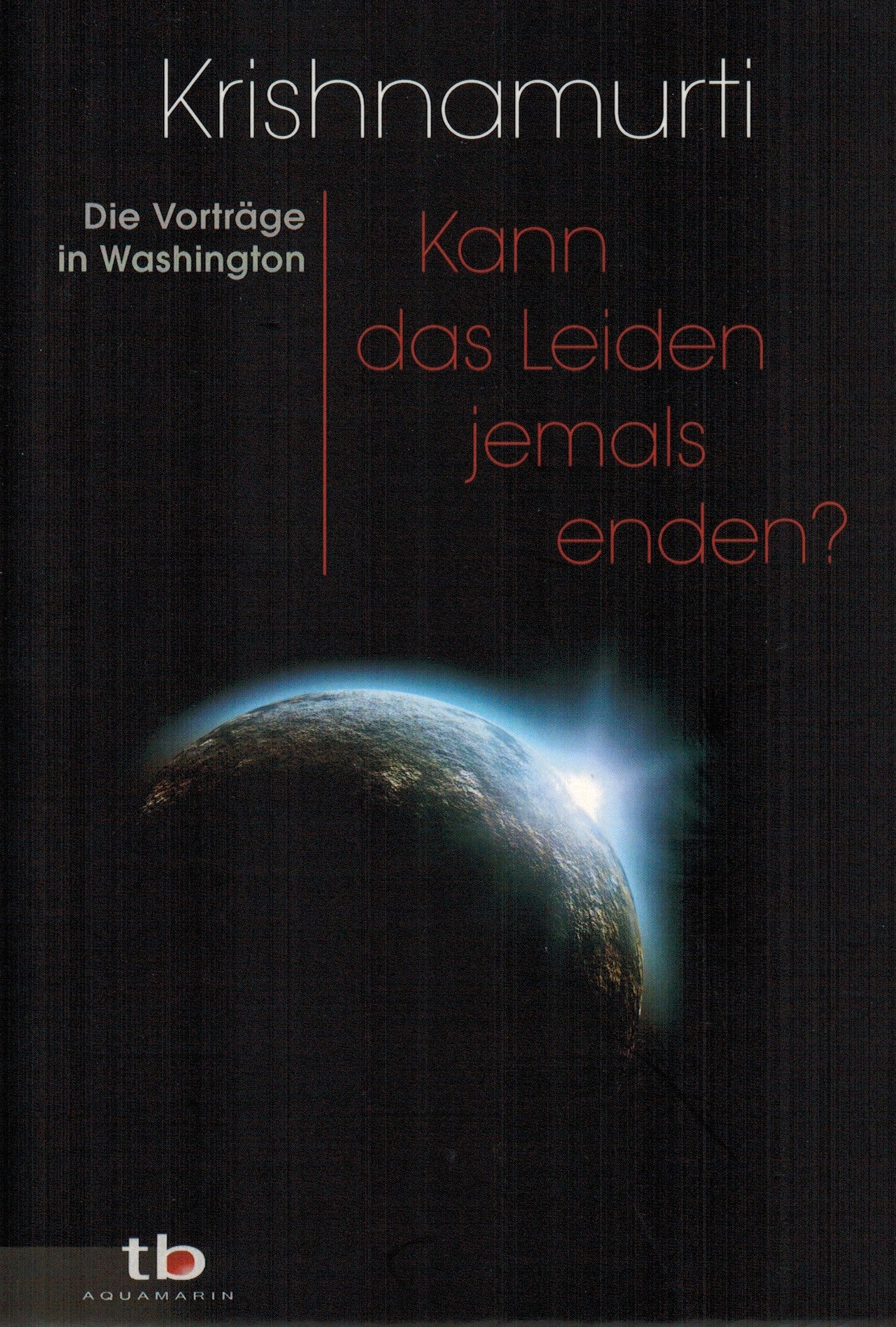 Kann das Leiden jemals enden?