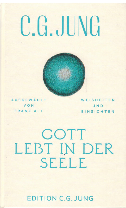Gott lebt in der Seele