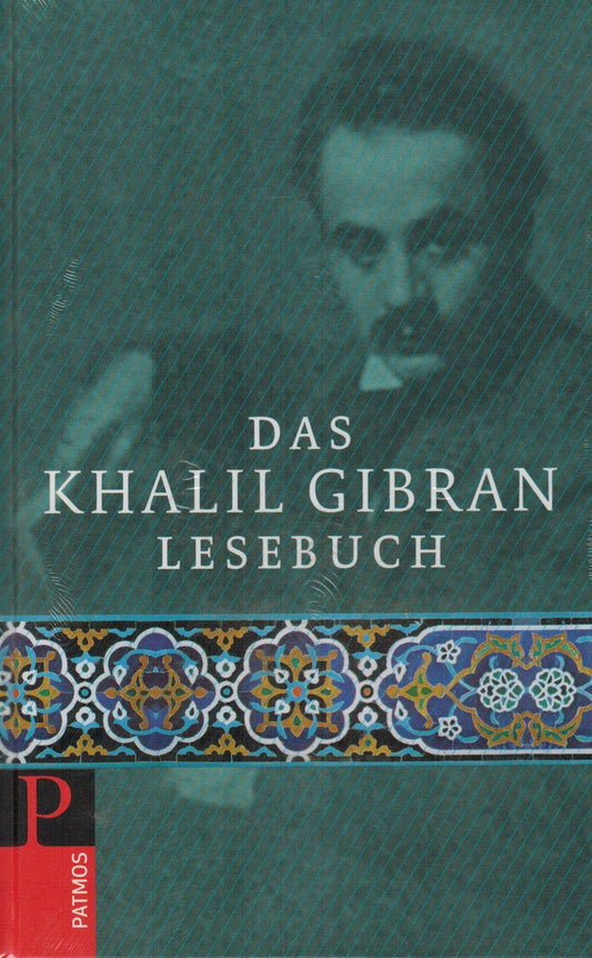Das Khalil Gibran Lesebuch